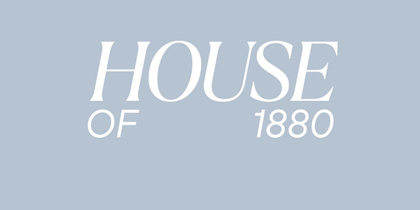 HOUSE OF 1880